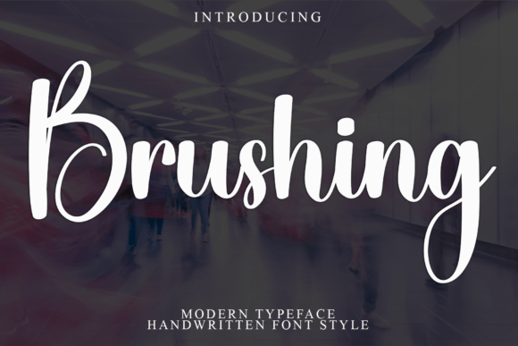 Brushing: A Font for Impactful Campaigns