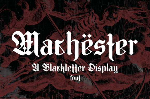 Machester: A Bold Blackletter for Creative Projects