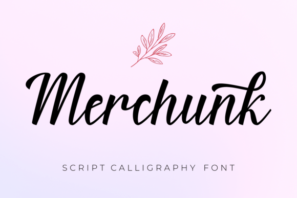 Merchunk: A Script Font for Elegant Design