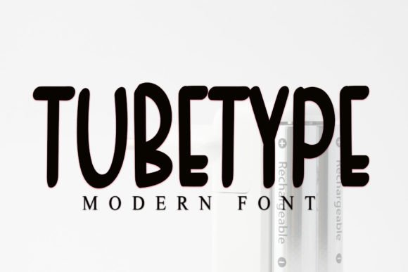 Tubetype: A Font for Business Success