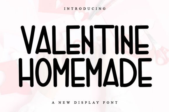 Valentine Homemade: A Font for Elegant Expression